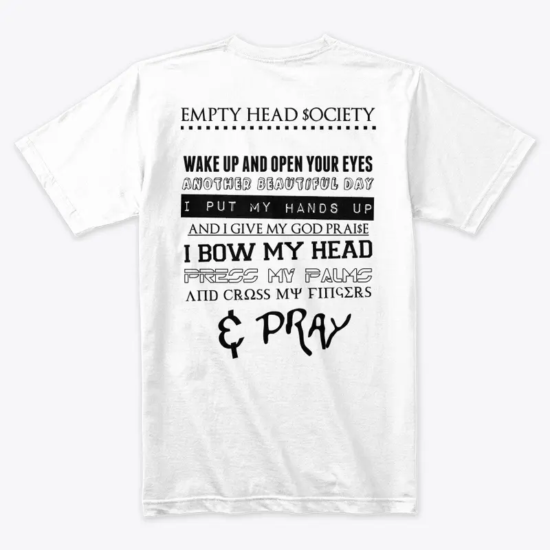 EMPTY HEAD $OCIETY - PRAY